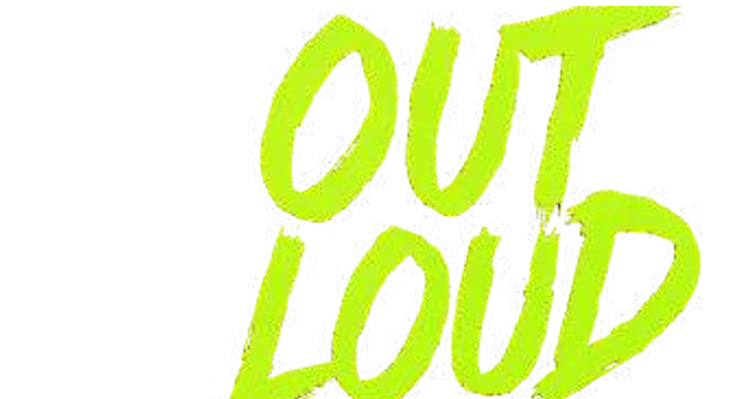 Out Loud